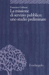 La missione di servizio pubblico: uno studio preliminare