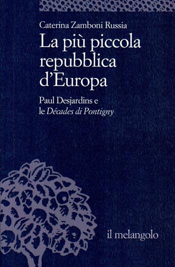 La più piccola repubblica dell'Europa - Caterina Zamboni Russi - Libro Il Nuovo Melangolo 2023 | Libraccio.it