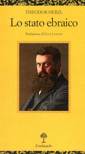 Lo stato ebraico - Theodor Herzl - Libro Il Nuovo Melangolo 2024 | Libraccio.it