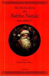 Ma chi ha detto che Babbo Natale non esiste?