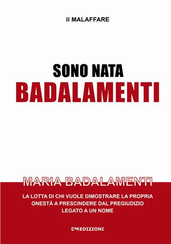 Sono nata Badalamenti - Maria Badalamenti - Libro David and Matthaus 2018 | Libraccio.it