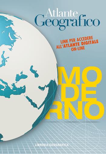 Atlante geografico moderno. Con Contenuto digitale per accesso online  - Libro Libreria Geografica 2015, Atlanti scolastici | Libraccio.it
