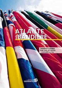 Atlante delle bandiere tascabile. Ediz. a colori. per accesso online  - Libro Libreria Geografica 2017, Atlanti tascabili | Libraccio.it