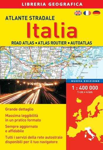 Atlante stradale Italia 1:400.000. Con Contenuto digitale per download e accesso on line  - Libro Libreria Geografica 2018, Atlanti stradali d'Italia | Libraccio.it