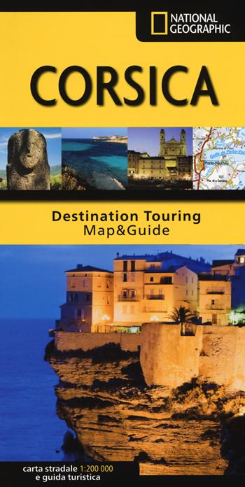 Corsica. Carta stradale e guida turistica. 1:200.000  - Libro Libreria Geografica 2018, Destination Touring. Map & Guide | Libraccio.it
