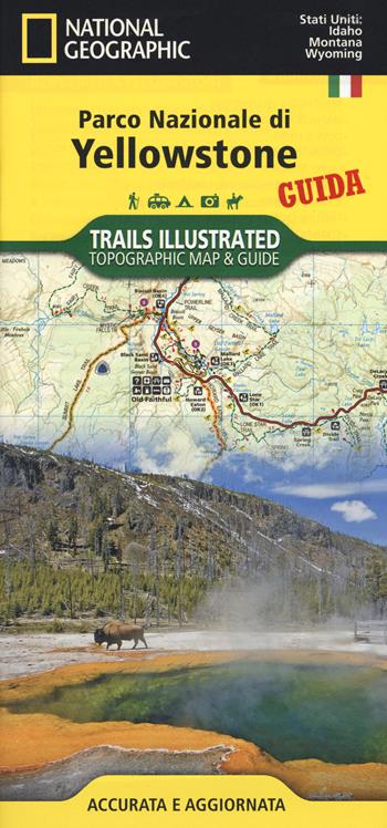 Yellowstone National Park. Carta e guida turistica. 1:125.000  - Libro Libreria Geografica 2018, Trails illustrated topographic. Map & Guide | Libraccio.it