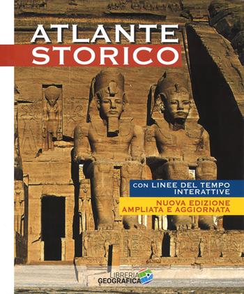 Atlante storico. Ediz. a colori. Con Contenuto digitale per accesso online  - Libro Libreria Geografica 2018, Atlanti storici | Libraccio.it