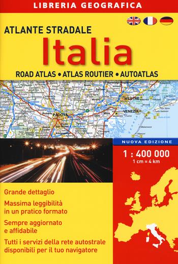 Atlante stradale Italia 1:400.000  - Libro Libreria Geografica 2019, Atlanti stradali d'Italia | Libraccio.it
