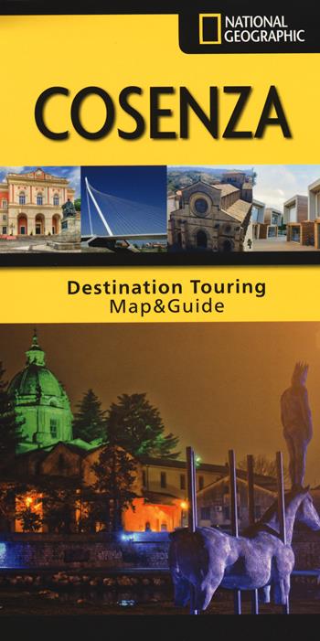Cosenza. Pianta di città e guida turistica. 1:15.000  - Libro Libreria Geografica 2020, Destination Touring. Map & Guide | Libraccio.it