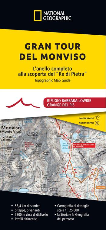 Gran Tour del Monviso. L'anello completo alla scoperta del «Re di Pietra»  - Libro Libreria Geografica 2022 | Libraccio.it
