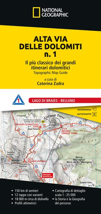 Alta Via delle Dolomiti n. 1. Il più classico dei grandi itinerari dolomitici. Lago di Braies - Belluno  - Libro Libreria Geografica 2023 | Libraccio.it