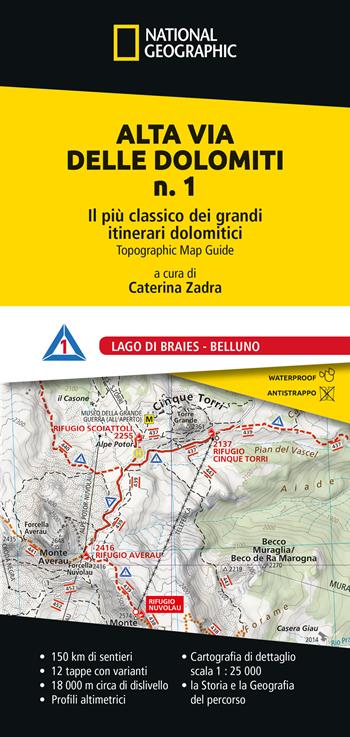 Alta Via delle Dolomiti n. 1. Il più classico dei grandi itinerari dolomitici. Lago di Braies - Belluno  - Libro Libreria Geografica 2023, Great Trecks | Libraccio.it
