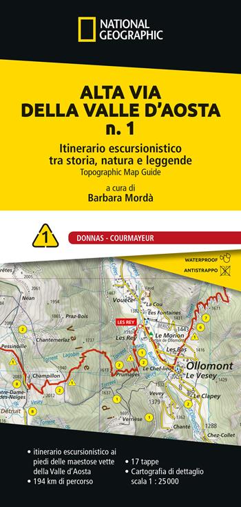 Alta via della Valle d'Aosta n. 1. Itinerario escursionistico tra storia, natura e leggende. Donnas - Courmayeur  - Libro Libreria Geografica 2023 | Libraccio.it