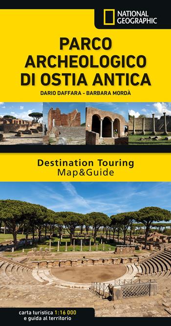 Parco archeologico di Ostia Antica. Destination Touring Map&Guide. Con Carta geografica ripiegata - Dario Daffara, Barbara Mordà - Libro Libreria Geografica 2024 | Libraccio.it