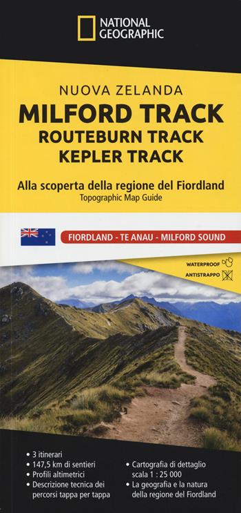 Milford Track-Routeburn Track-Kepler Track. Nuova Zelanda. Alla scoperta della regione del Fiordland. Topographic map guide  - Libro Libreria Geografica 2024, Great Trecks | Libraccio.it