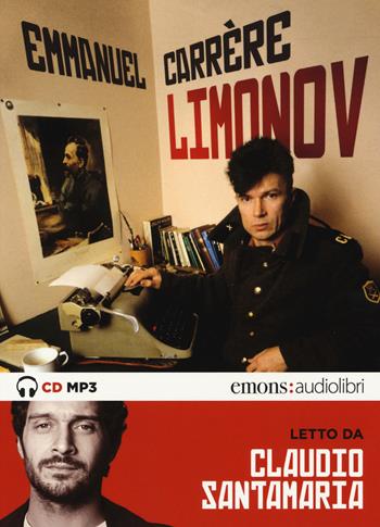 Limonov letto da Claudio Santamaria. Audiolibro. CD Audio formato MP3 - Emmanuel Carrère - Libro Emons Edizioni 2015, Bestsellers | Libraccio.it