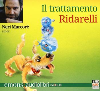 Il trattamento Ridarelli letto da Neri Marcorè. Audiolibro. CD Audio formato MP3 - Roddy Doyle - Libro Emons Edizioni 2016, Gold | Libraccio.it