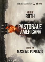 Pastorale americana letto da Massimo Popolizio. Audiolibro. 2 CD Audio formato MP3