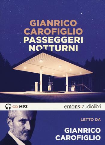 Passeggeri notturni letto da Gianrico Carofiglio. Audiolibro. CD Audio formato MP3 - Gianrico Carofiglio - Libro Emons Edizioni 2016, Bestsellers | Libraccio.it