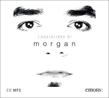 L'audiolibro di Morgan. Audiolibro. CD Audio formato MP3 - Marco Morgan Castoldi - Libro Emons Edizioni 2020, Pop | Libraccio.it