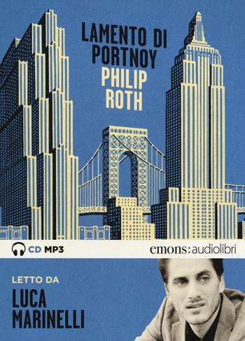 Lamento di Portnoy letto da Luca Marinelli. Audiolibro. Ediz. integrale - Philip Roth - Libro Emons Edizioni 2017, Bestsellers | Libraccio.it