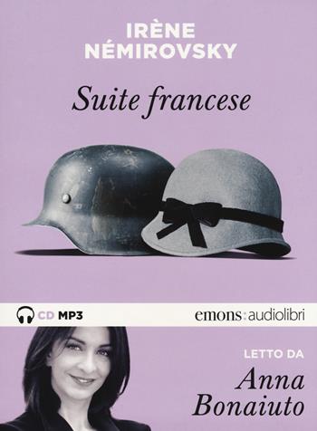 Suite francese letto da Anna Bonaiuto. Audiolibro. CD Audio formato MP3 - Irène Némirovsky - Libro Emons Edizioni 2017, Bestsellers | Libraccio.it