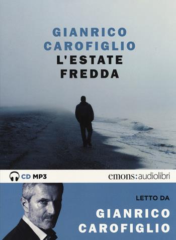 L' estate fredda letta da Gianrico Carofiglio. Audiolibro. CD Audio formato MP3 - Gianrico Carofiglio - Libro Emons Edizioni 2017, Bestsellers | Libraccio.it
