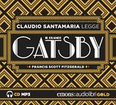 Il grande Gatsby letto da Claudio Santamaria. Audiolibro. CD Audio formato MP3. Ediz. integrale