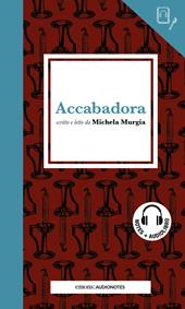 Accabadora letto da Michela Murgia. Quaderno. Con audiolibro