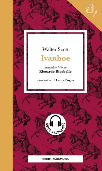 Ivanhoe letto da Riccardo Ricobello. Quaderno. Con audiolibro - Walter Scott - Libro Emons Edizioni 2025, Audionotes | Libraccio.it