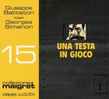 Una testa in gioco letto da Giuseppe Battiston. Audiolibro. CD Audio formato MP3 - Georges Simenon - Libro Emons Edizioni 2018, Collezione Maigret | Libraccio.it