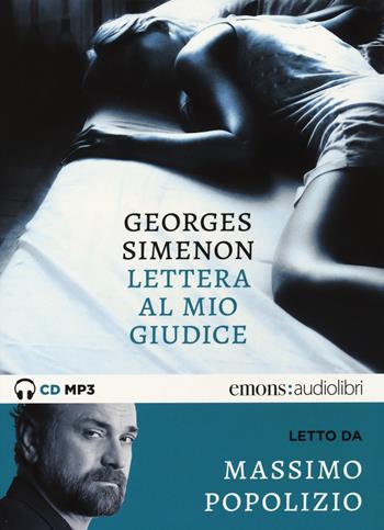 Lettera al mio giudice letto da Massimo Popolizio. Audiolibro. CD Audio formato MP3 - Georges Simenon - Libro Emons Edizioni 2017, Bestsellers | Libraccio.it