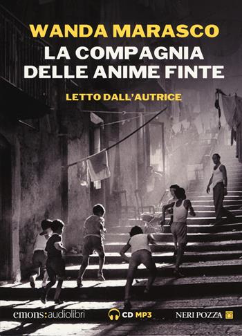 La compagnia delle anime finte letto da Wanda Marasco. Audiolibro. CD Audio formato MP3 - Wanda Marasco - Libro Emons Edizioni 2018 | Libraccio.it