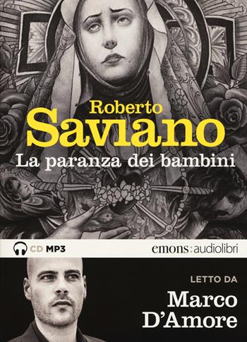 La paranza dei bambini letto da Marco D'Amore. Audiolibro. CD Audio formato MP3 - Roberto Saviano - Libro Emons Edizioni 2018, Bestsellers | Libraccio.it