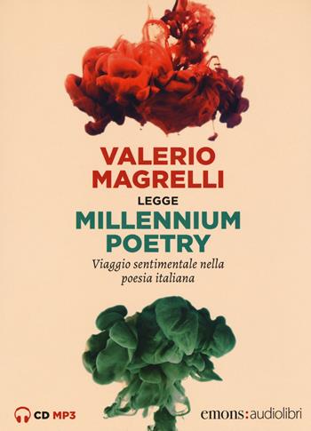 Millennium poetry. Viaggio sentimentale nella poesia italiana letto da Valerio Magrelli. Audiolibro. CD Audio formato MP3 - Valerio Magrelli - Libro Emons Edizioni 2018, Poesia | Libraccio.it