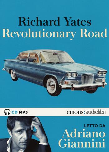 Revolutionary Road letto da Adriano Giannini. Audiolibro. 2 CD Audio formato MP3 - Richard Yates - Libro Emons Edizioni 2018, Bestsellers | Libraccio.it