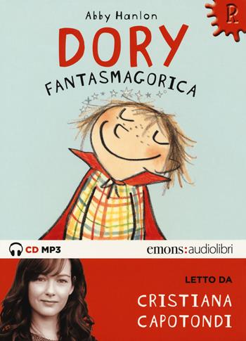 Dory fantasmagorica letto da Cristiana Capotondi. Audiolibro. CD Audio formato MP3. Ediz. integrale - Abby Hanlon - Libro Emons Edizioni 2018, Ragazzi | Libraccio.it