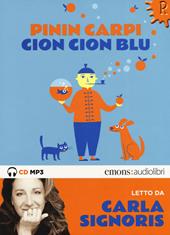 Cion Cion Blu letto da Carla Signoris. Audiolibro. CD Audio formato MP3