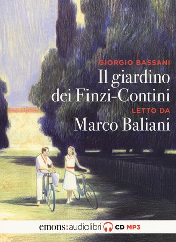 Il giardino dei Finzi Contini letto da Marco Baliani. Audiolibro. CD Audio formato MP3 - Giorgio Bassani - Libro Emons Edizioni 2019, Classici | Libraccio.it