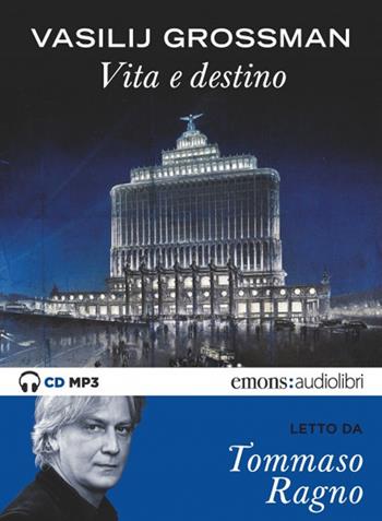 Vita e destino letto da Tommaso Ragno. Audiolibro. CD Audio formato MP3 - Vasilij Grossman - Libro Emons Edizioni 2020, Bestsellers | Libraccio.it