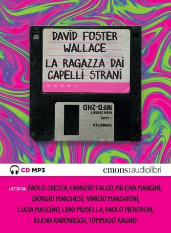 La ragazza dai capelli strani letto da Llvv. Audiolibro. CD Audio formato MP3 - David Foster Wallace - Libro Emons Edizioni 2020, Bestsellers | Libraccio.it