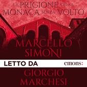 Libraccio La prigione della monaca senza volto (audiolibro)