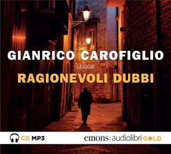 Ragionevoli dubbi letto da Gianrico Carofiglio. Audiolibro. CD Audio formato MP3 - Gianrico Carofiglio - Libro Emons Edizioni 2020, Gold | Libraccio.it