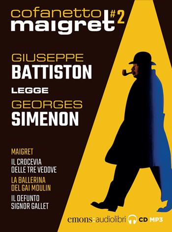 Maigret letto da Giuseppe Battiston: Maigret,-Il crocevia delle tre vedove-La ballerina del Gai-Moulin-Il defunto signor Gallet. Audiolibro. 2 CD Audio formato MP3 - Georges Simenon - Libro Emons Edizioni 2020, Collezione Maigret | Libraccio.it
