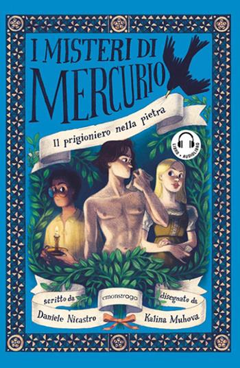 Il prigioniero nella pietra. I misteri di Mercurio. Con audiolibro - Daniele Nicastro - Libro Emons Edizioni 2020, Ragazzi | Libraccio.it