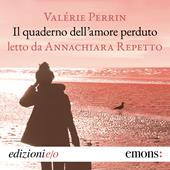 Libraccio Il quaderno dell'amor perduto (audiolibro)