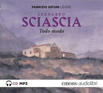 Todo modo letto da Fabrizio Gifuni. Audiolibro. CD Audio formato MP3 - Leonardo Sciascia - Libro Emons Edizioni 2021 | Libraccio.it