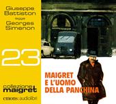 Maigret e l'uomo della panchina. Letto da Giuseppe Battiston. Audiolibro. CD Audio formato MP3