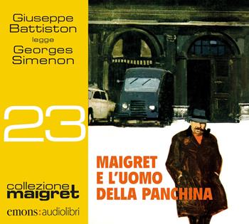 Maigret e l'uomo della panchina. Letto da Giuseppe Battiston. Audiolibro. CD Audio formato MP3 - Georges Simenon - Libro Emons Edizioni 2021, Collezione Maigret | Libraccio.it