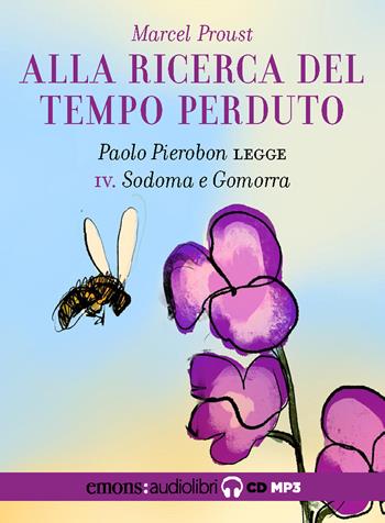 Alla ricerca del tempo perduto. Vol. 4: Sodoma e Gomorra. - Marcel Proust - Libro Emons Edizioni 2022, Classici | Libraccio.it